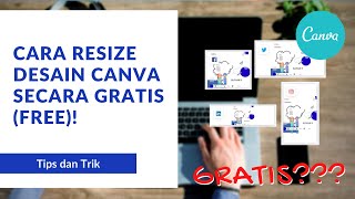 Cara Resize Mengganti Ukuran Desain Canva Secara Gratis Tanpa Akun Pro [upl. by Gnanmas182]