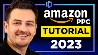 COMPLETE Amazon PPC Course 2023 StepbyStep Amazon Advertising Guide for Beginners [upl. by Aenat]