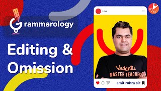 Grammarology  Editing and Omission Exercises 🔥Term 2 English Grammar for Class 9 amp 10  Amit Sir [upl. by Iror]