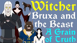 The Witcher Bruxa and the Beast  A Grain of Truth [upl. by Uuge319]