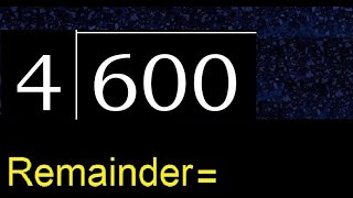 Divide 600 by 4  remainder  Division with 1 Digit Divisors  How to do [upl. by Tirrell]