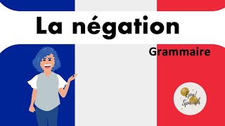 La négation en français  Learn French  A1 [upl. by Starlene]