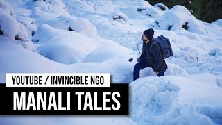 Manali Tales  Invincible NGO [upl. by Onidranreb]