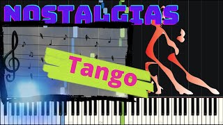 Nostalgias  Tango  Especial arreglo para piano [upl. by Fitts]