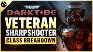 Veteran Sharpshooter Starter Class Guide  Darktide [upl. by Ailasor]