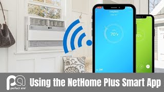 How to SetUp and Use the NetHome Plus Smart App — Perfect Aire [upl. by Nitsir]