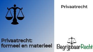 Privaatrecht formeel en materieel recht [upl. by Ateiluj]