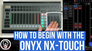 How To Begin With The NX Touch Onyx Tutorial [upl. by Eitsud172]