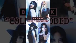 Blackpink new song “cold blooded” [upl. by Tzong]