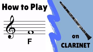 How to Play quotFquot on Clarinet [upl. by Atiragram]