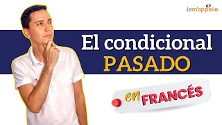 El condicional pasado en francés  le conditionnel passé en français  Bien explicado en español [upl. by Narol]