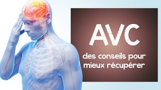 AVC des conseils pour mieux récupérer accident vasculaire cérébral [upl. by Alton]