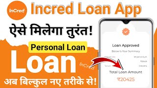 incred personal loan  incred app se loan kaise le  incred loan app  incred loan app review  loan [upl. by Obbard]