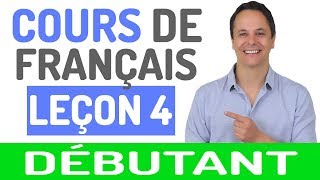 Cours de Français Gratuit pour Débutants 4 [upl. by Kcim646]