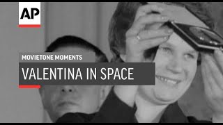 Valentina Tereshkova 1st Woman in Space  1964  Movietone Moment  6 March 20 [upl. by Audley651]