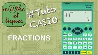 Calculer des fractions  Tutoriel CASIO Collège [upl. by Kerge]