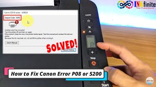 How to Fix Canon G2010 Series P08 Error and Support Code 5200  INKfinite [upl. by Romonda749]