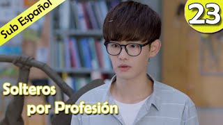 【Sub Español】 Solteros por profesión Ep23  Professional Single  我凭本事单身 [upl. by Ecirtnom]