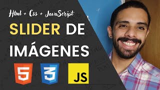 SLIDER DE IMÁGENES  Desarrollando con HTML  CSS  JAVASCRIPT 01 [upl. by Walton6]