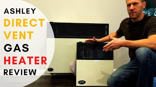 Ashley Direct Vent Gas Heater Review [upl. by Isidro]