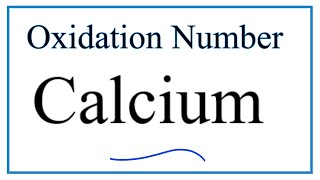 How to find the Oxidation Number for Calcium Ca [upl. by Bucella]