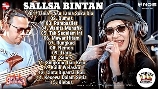 🔴SALLSA BINTAN FT 3PEMUDA BERBAHAYA II ASU LAMA SUKA DIA TANIA II FULL ALBUM SKA REGGAE 2023 [upl. by Siravart863]