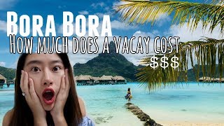 🌊Bora Bora  How Much it Cost for 6 days Money Saving Tips 💰中文字幕 [upl. by Eerat]