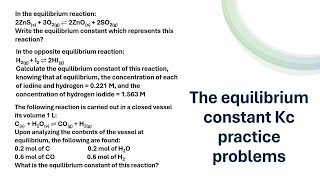 The equilibrium constant Kc practice problems [upl. by Hackett]