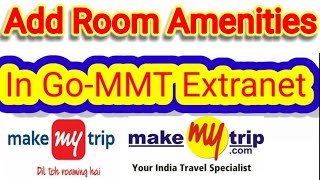 Add Room Amenities in GoMMT Extranet Goibibo  Makemytrip MMT mmt google goibibo homestay [upl. by Donnelly860]