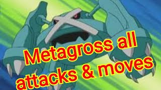 metagross all attacks amp moves Pokemon [upl. by Shoshana]