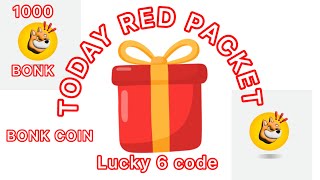 TODAY BONK FREE RED PACKET TODAY  claim now code collect bonk coin in your binance wallet [upl. by Kolb]