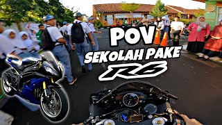 POV SEKOLAH PAKE YAMAHA R6‼️ [upl. by Quirita413]