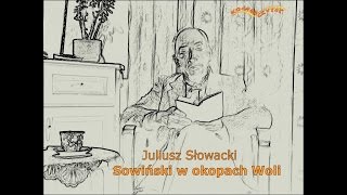 Juliusz Słowacki  Sowiński w okopach Woli W starym kościółku na Woli… [upl. by Enohsal]