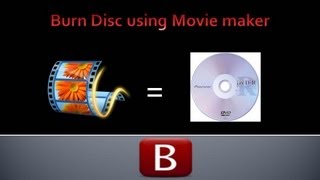 Windows movie maker how to create DVD [upl. by Helaine]