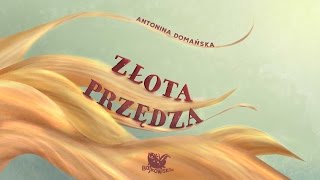 ZŁOTA PRZĘDZA cała bajka – Bajkowisko  bajki dla dzieci audiobook [upl. by Ailedo]