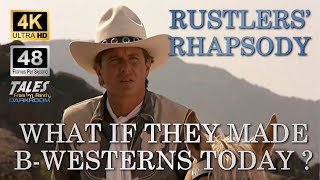 RUSTLERS RHAPSODY What If They Made BWesterns Today Remastered to 4K48fps HD [upl. by Gannie]