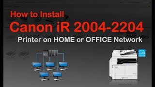 How to Install Canon iR20042204 Network Printer on Local Network [upl. by Amalee974]