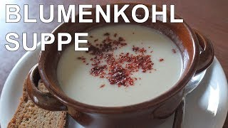 Aromatisch stärkend und so lecker  Meine gesunde Blumenkohlsuppe  Canans Rezepte [upl. by Hserus]