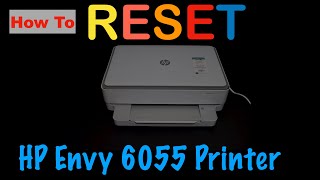 How To Reset HP Envy 6055 AllInOne Printer [upl. by Nyliram414]