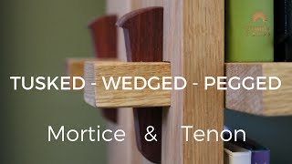 Tusked  Wedged  Pegged Through Mortise and Tenon How To  Woodworking [upl. by Talanta]