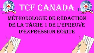 TCF CANADA  Comment réussir la rédaction de la tâche 1 de lépreuve dexpression écrite 2022 [upl. by Frederigo]