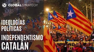 Ideologías políticas independentismo catalán  Estrategia podcast 89 [upl. by Anastase]