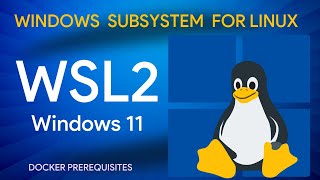 How to Install and Use WSL 2 on Windows 11  Docker Desktop Setup [upl. by Ebehp]