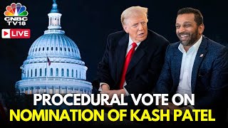 LIVE US Senate Advances First Procedural Vote on Nomination of Trump FBI Pick Kash Patel  N18G [upl. by Llehsam]