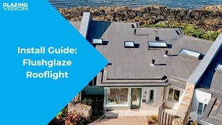 Install Guide Flushglaze Rooflight [upl. by Kristal]