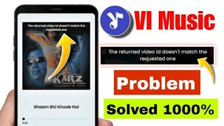 VI music app not working The returned video does not match the requested one 100solved [upl. by Zulema304]