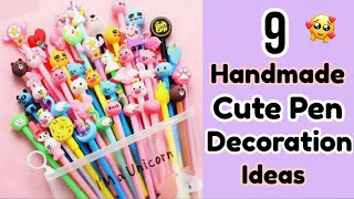 9 Handmade Cute Pen Decoration IdeasPen Decoration IdeasBack To School SuppliesDIY Cute PensCute [upl. by Nester]