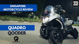 DO YOU CALL THIS A MOTORCYCLE  Qooder Quadro  SINGAPORE MOTORCYCLE REVIEW [upl. by Ginny952]