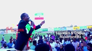 MAXAMED BK SOO DHAWAYNTII SOMALILAND IYO HEES DHIIGA DHAQAAJISAY 2018 [upl. by Tawsha]