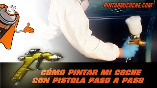 COMO PINTAR MI COCHE CON PISTOLA PASO A PASO [upl. by Cate]